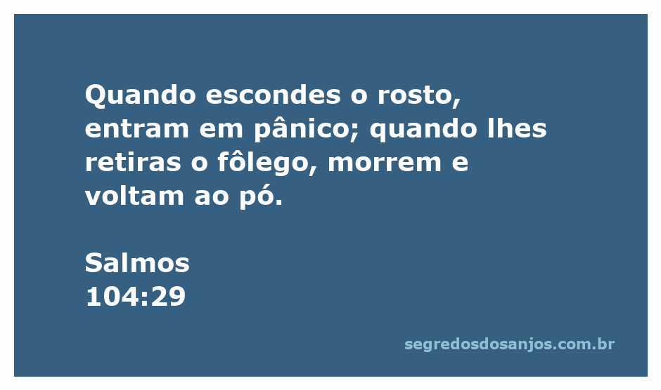Ilustração da passagem Salmos 104:29, mostrando a relação entre a presença de Deus e a vida humana.