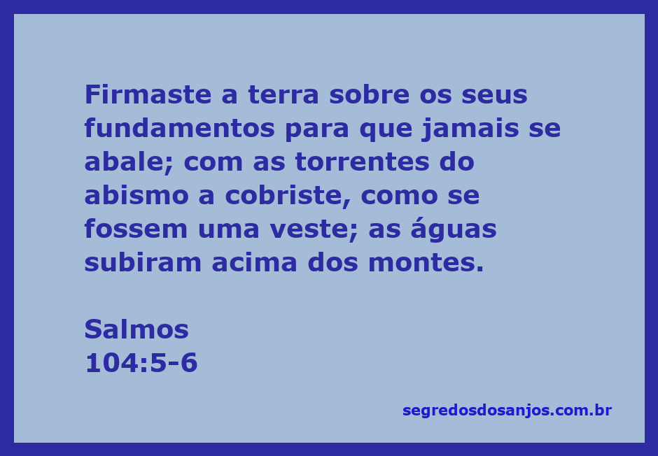 Imagem que ilustra a passagem de Salmos 104:5-6, mostrando a terra firme e as águas que a cercam.