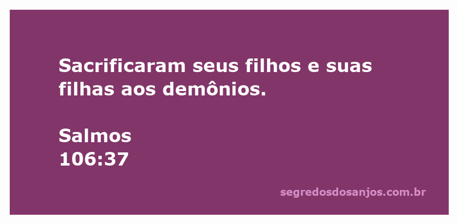 Imagem que ilustra o versículo Salmos 106:37, mostrando a prática de sacrifícios a demônios.