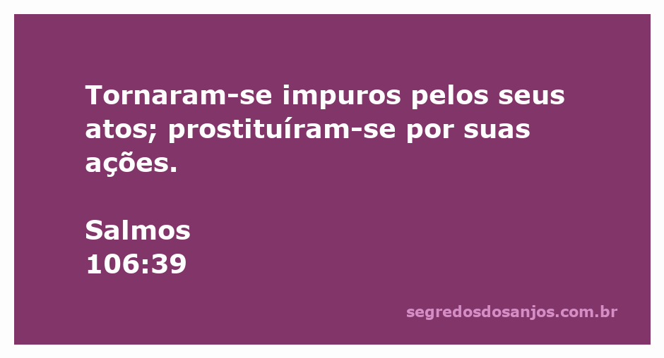 Imagem representando a impureza e a prostituição espiritual mencionadas em Salmos 106:39.