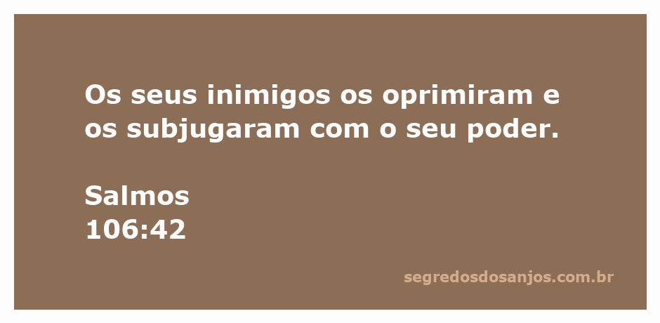 Imagem representando a opressão dos inimigos conforme Salmos 106:42.