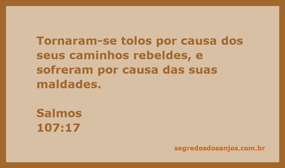 Ilustração de Salmos 107:17, refletindo sobre a tolice e as consequências dos caminhos rebeldes.