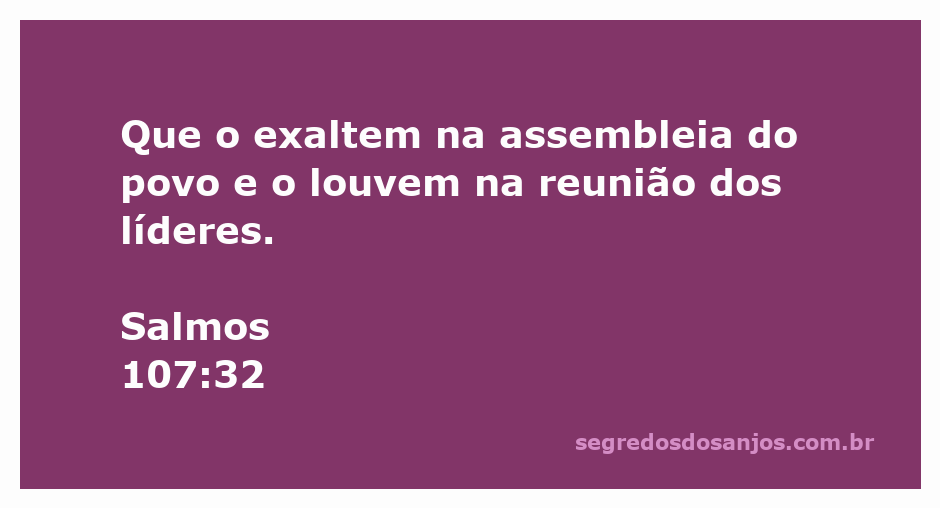 Uma reunião de líderes louvando ao Senhor, inspirada em Salmos 107:32.
