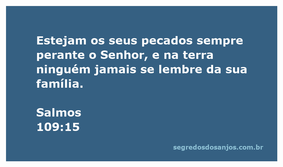 Uma imagem simbólica representando Salmos 109:15, com a passagem destacada sobre os pecados e a família.