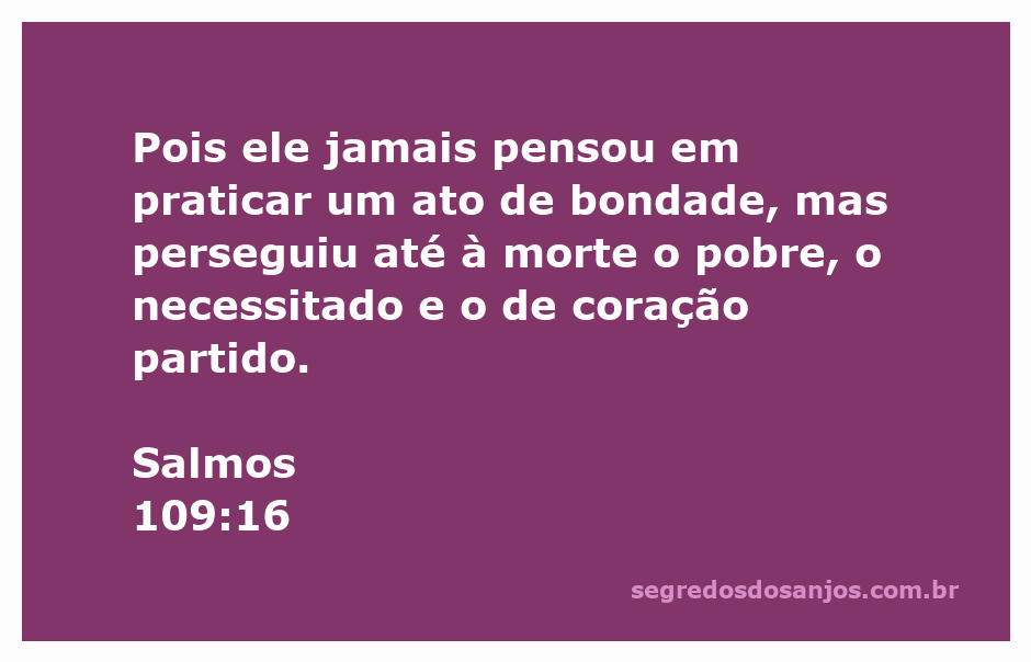 Imagem ilustrativa do versículo Salmos 109:16, refletindo a injustiça e a falta de compaixão.
