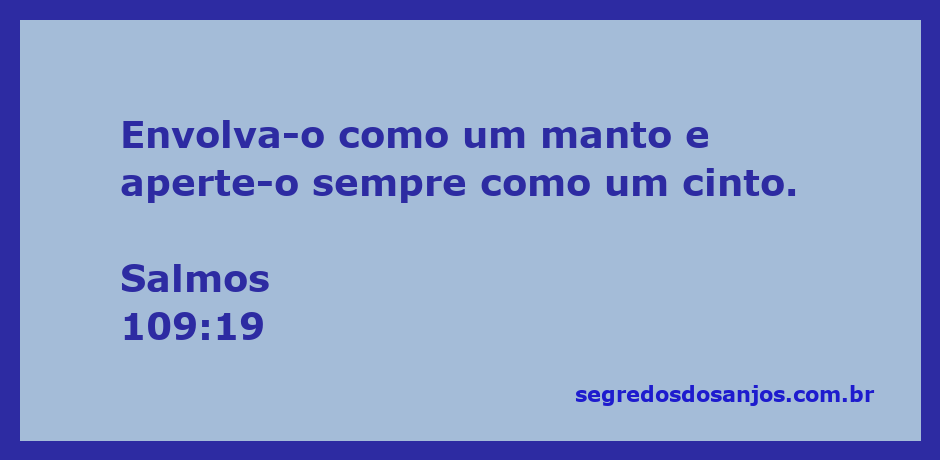 Imagem ilustrativa do Salmo 109:19, representando uma pessoa sendo envolvida por um manto e um cinto.
