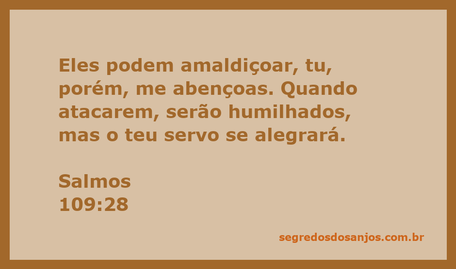Imagem inspiradora de Salmos 109:28, destacando a bênção divina sobre aqueles que são atacados.