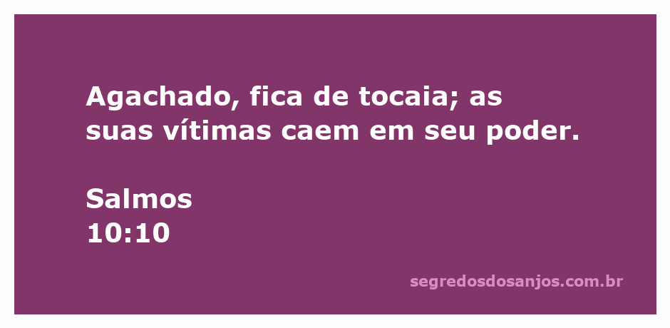 Ilustração de uma figura agachada, esperando para atacar suas vítimas, simbolizando a traição e a maldade descritas em Salmos 10:10.