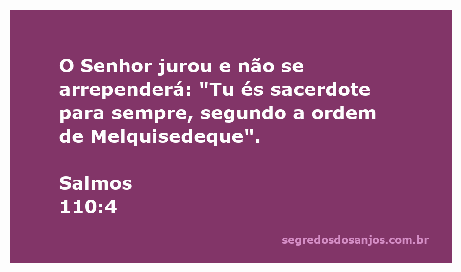 Imagem representativa de Salmos 110:4, destacando a figura de um sacerdote e a ordem de Melquisedeque.