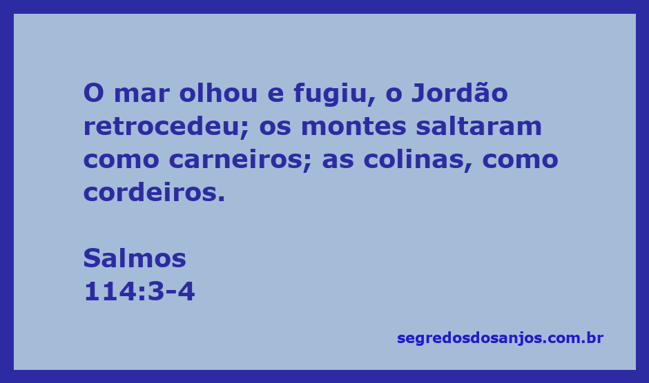 Imagem representando a passagem de Salmos 114:3-4, com o mar fugindo e montanhas saltando.