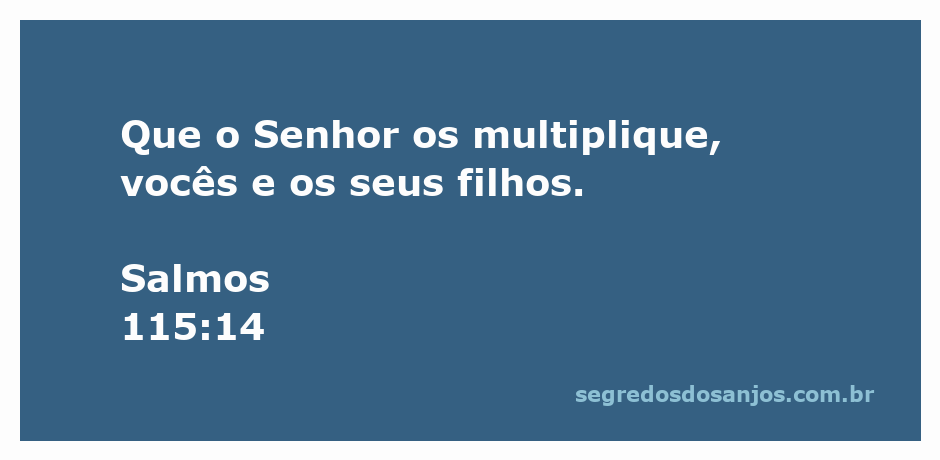 Versículo de Salmos 115:14 destacando a benção de multiplicação do Senhor sobre as famílias.