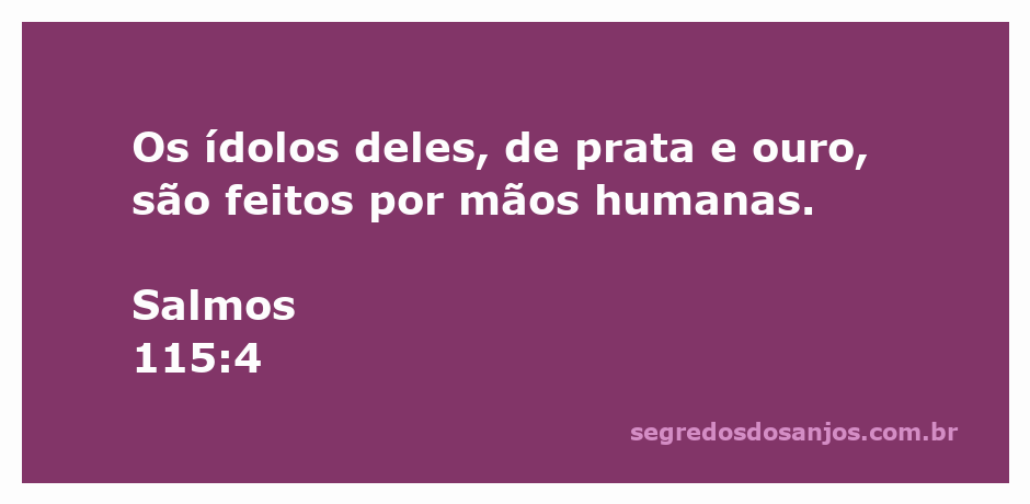 Imagem representando ídolos de prata e ouro, simbolizando a crítica dos Salmos aos objetos de adoração feitos por mãos humanas.