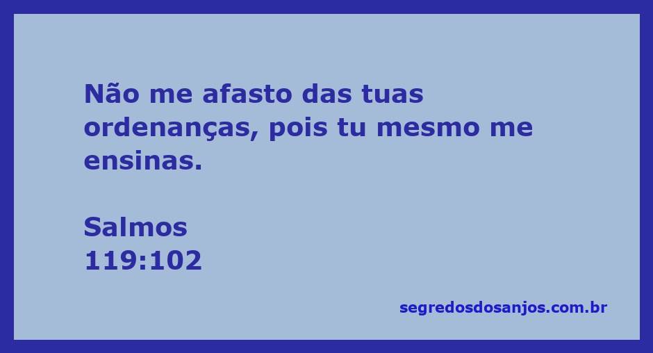 Ilustração do versículo Salmos 119:102 sobre a importância de seguir as ordenanças de Deus.