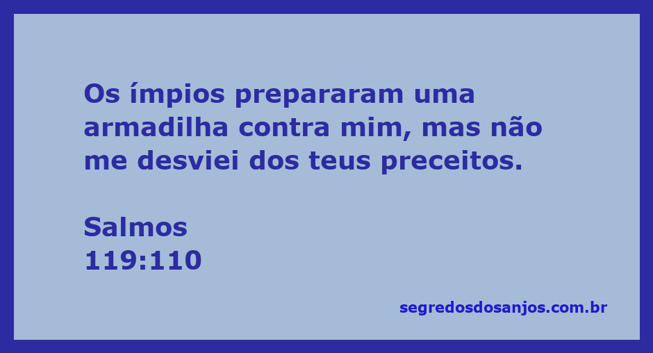 Imagem de Salmos 119:110 mostrando um fiel resistindo a armadilhas dos ímpios enquanto se mantém firme nos preceitos de Deus.