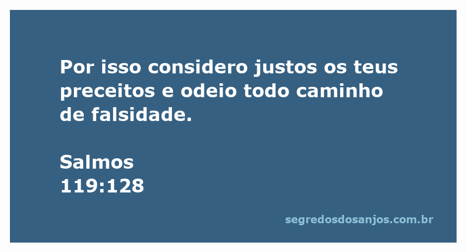 Imagem representativa de Salmos 119:128, destacando a justiça dos preceitos de Deus e a aversão à falsidade.