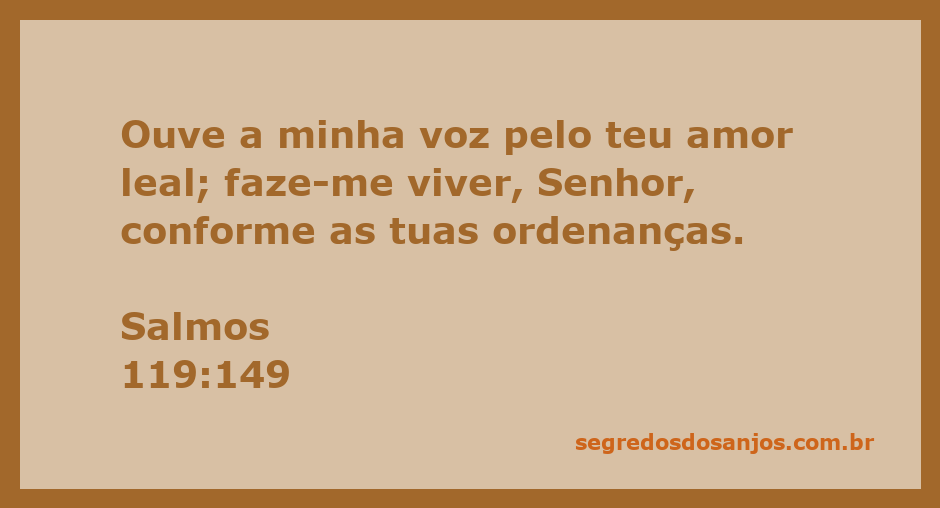 Imagem que ilustra o versículo Salmos 119:149, destacando a súplica a Deus por amor e orientação.