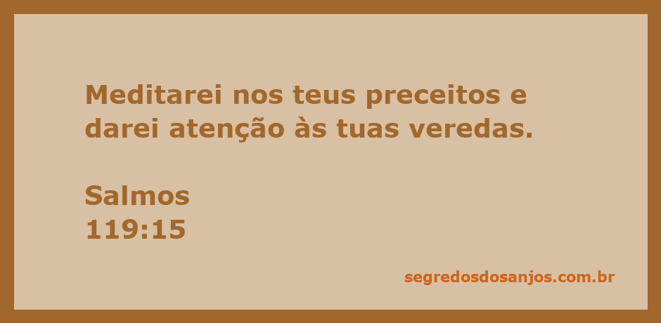 Um livro aberto com versículo de Salmos 119:15 sobre meditação e atenção aos preceitos de Deus.