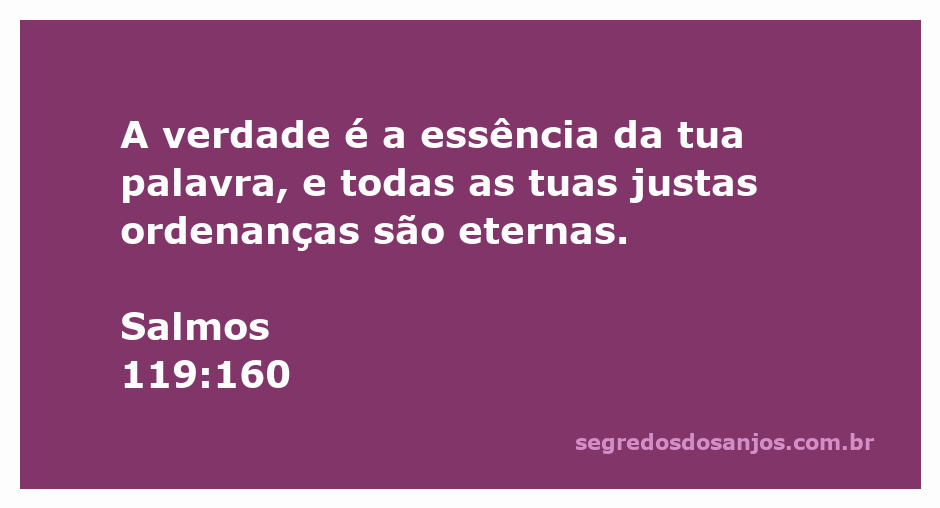 Imagem representativa do versículo Salmos 119:160, destacando a verdade e as ordenanças eternas de Deus.
