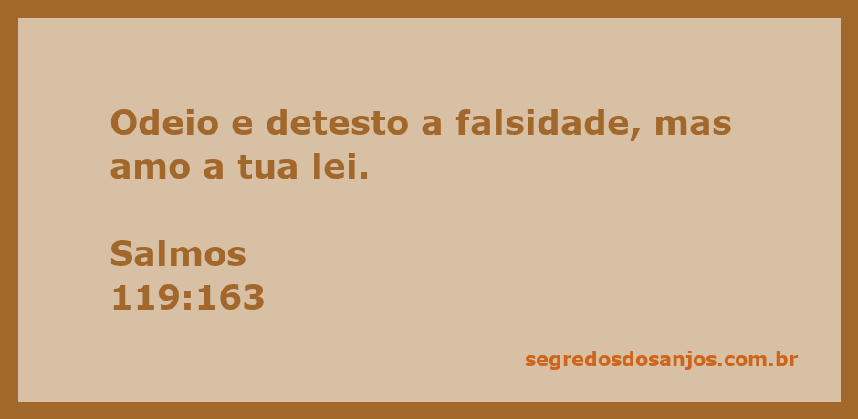 Imagem representativa do versículo Salmos 119:163, que enfatiza o amor pela lei de Deus e o desprezo pela falsidade.