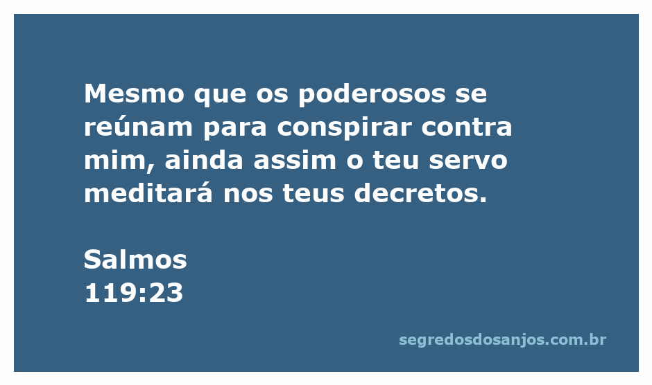 Imagem de um servo meditando nos decretos de Deus, mesmo diante de conspirações de poderosos.