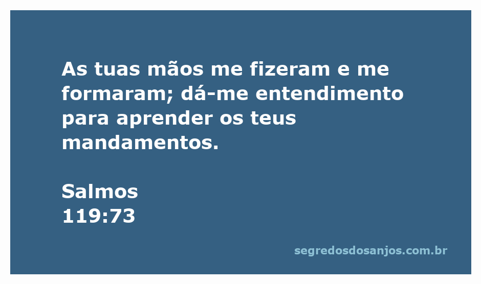 Imagem representativa do versículo Salmos 119:73, destacando a criação e o entendimento dos mandamentos de Deus.