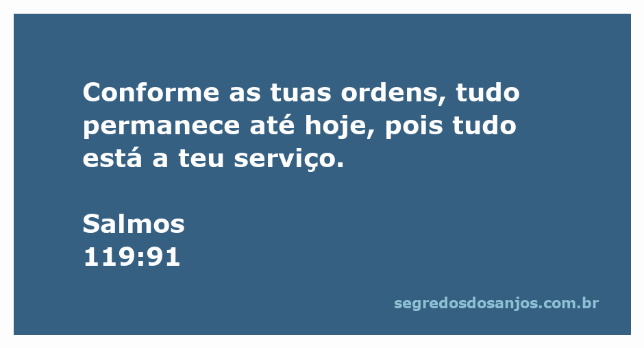 Uma ilustração da passagem Salmos 119:91, representando a ordem divina e a harmonia do mundo em conformidade com os mandamentos de Deus.