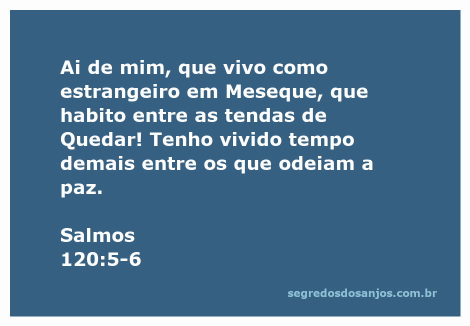 Ilustração do versículo Salmos 120:5-6, refletindo a angústia de viver como estrangeiro em Meseque e entre as tendas de Quedar.