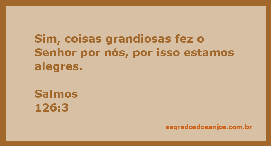 Imagem representando alegria e gratidão pelo que o Senhor fez por nós, inspirada em Salmos 126:3.