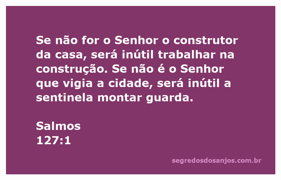 Ilustração do versículo Salmos 127:1 sobre a importância da proteção e construção divina.