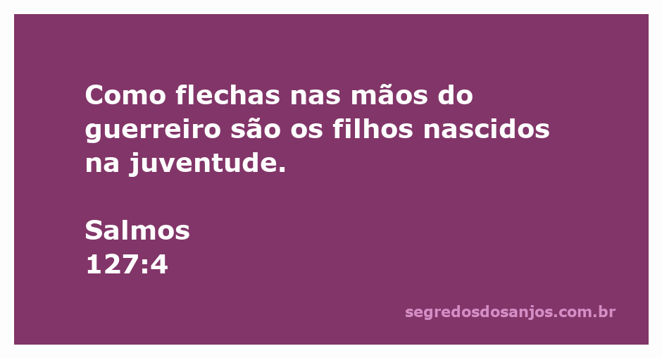 Imagem de um guerreiro segurando flechas, simbolizando os filhos como presentes valiosos.