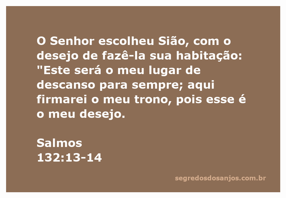 Imagem representando a escolha de Sião como habitação do Senhor, simbolizando descanso e realeza.