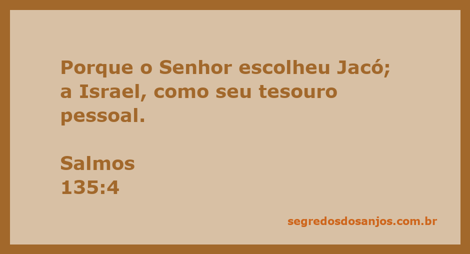 Imagem ilustrativa de Salmos 135:4, destacando a escolha de Jacó e Israel como tesouro do Senhor.