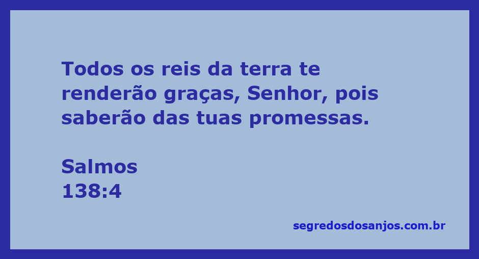 Imagem representando Salmos 138:4, onde todos os reis da terra rendem graças a Deus pelas suas promessas.