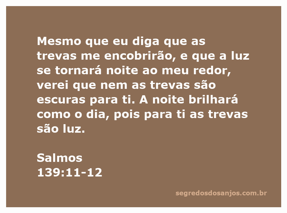 Versículo de Salmos 139:11-12 destacando a luz e as trevas em um fundo sereno.