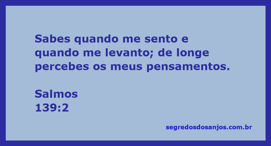 Ilustração do versículo Salmos 139:2, representando a onisciência de Deus sobre os pensamentos e ações humanas.