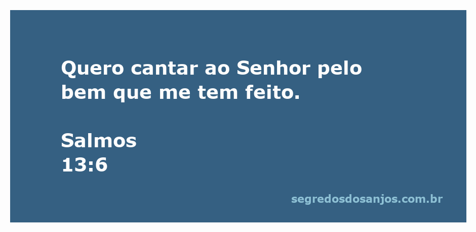 Imagem de uma pessoa cantando alegremente em agradecimento ao Senhor, representando Salmos 13:6.