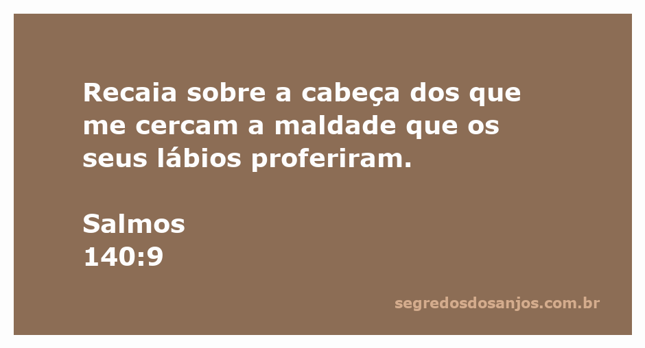 Ilustração do versículo Salmos 140:9, que fala sobre a maldade dos que cercam e suas palavras.