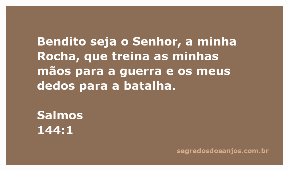 Imagem representando Salmos 144:1, com a frase 'Bendito seja o Senhor, a minha Rocha' em destaque.