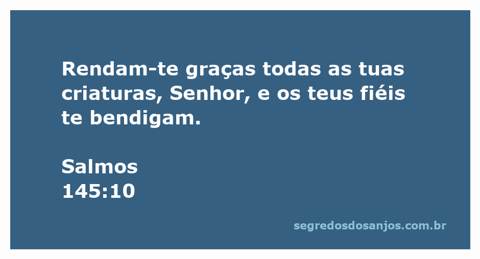 Uma ilustração de criaturas louvando a Deus, inspirada em Salmos 145:10.