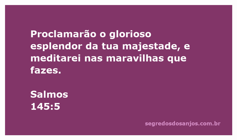 Imagem inspiradora representando Salmos 145:5, destacando a majestade de Deus e suas maravilhas.