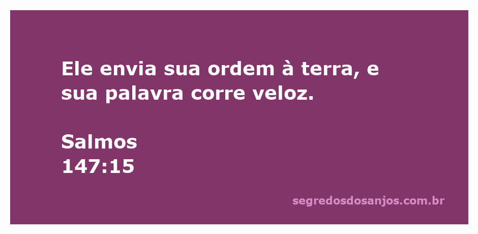 Imagem representativa da passagem bíblica Salmos 147:15, mostrando a natureza e a palavra de Deus.