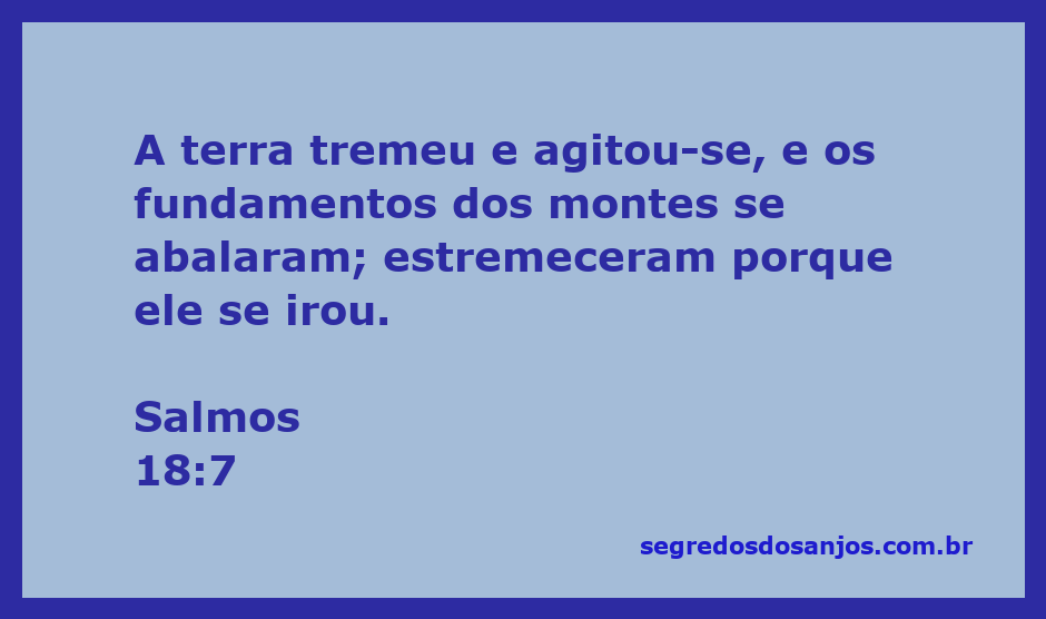 Imagem representativa da terra tremendo e montes se abalando, simbolizando a ira divina conforme Salmos 18:7.