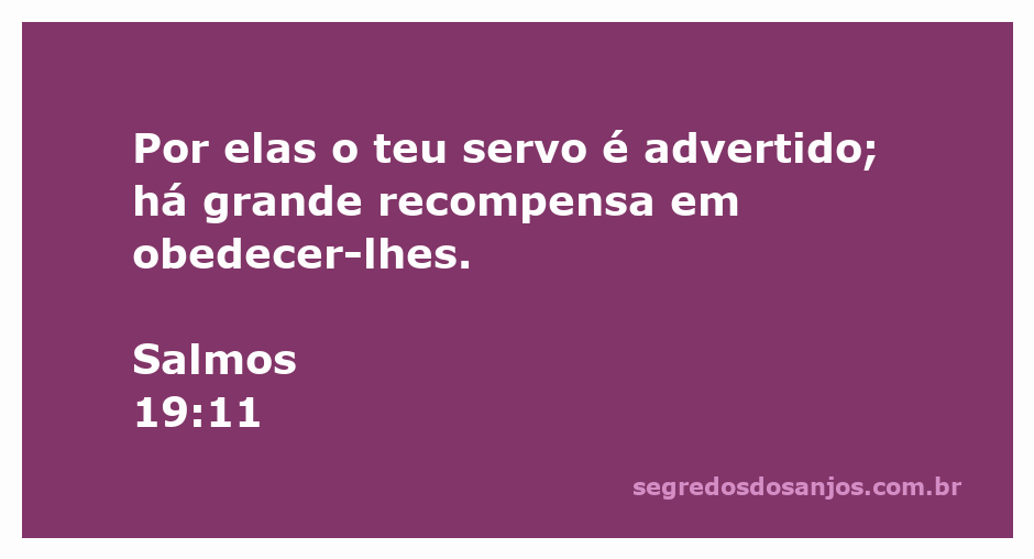Imagem representativa do versículo Salmos 19:11, destacando a importância da obediência às instruções divinas.