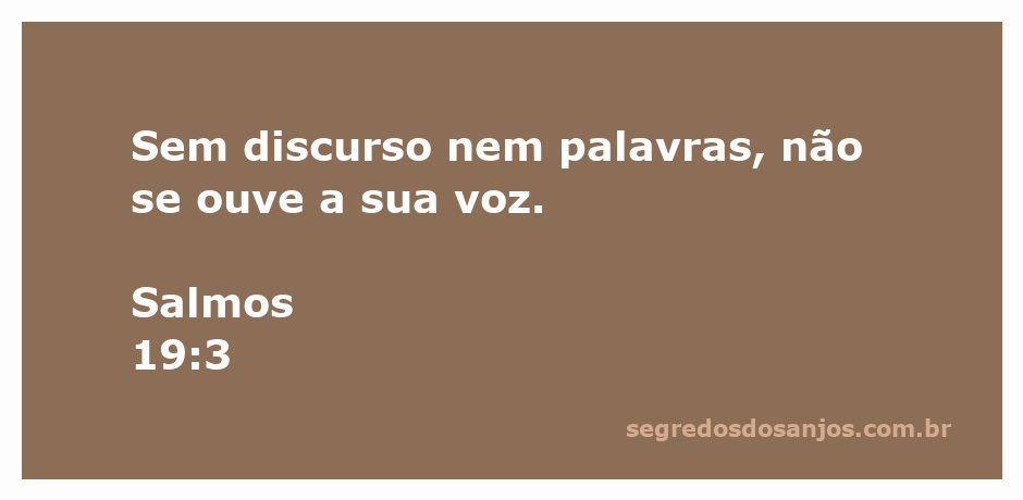 Imagem que representa o versículo Salmos 19:3, que fala sobre a criação de Deus e sua comunicação silenciosa com a humanidade.