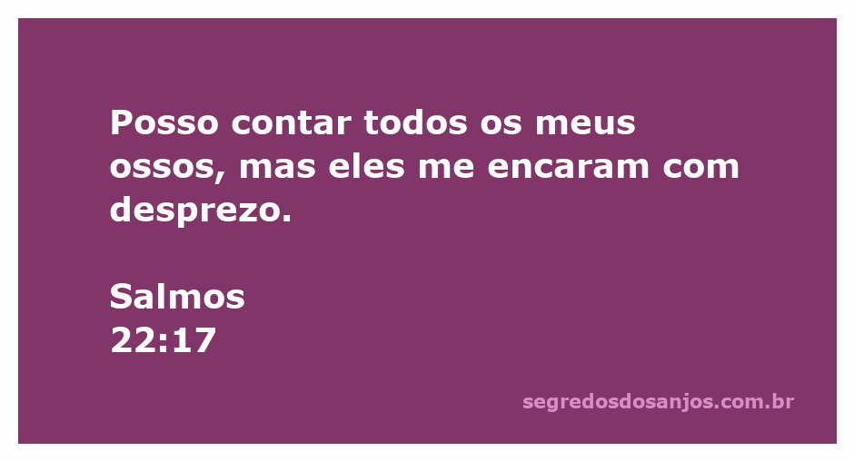 Uma ilustração representando a passagem de Salmos 22:17, com uma figura que simboliza o desespero e o desprezo.