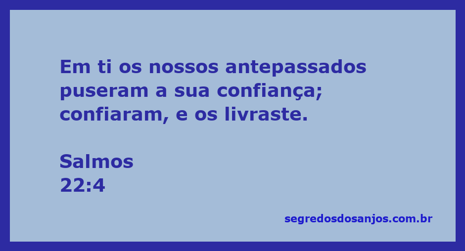Imagem representando Salmos 22:4, destacando a confiança dos antepassados em Deus.