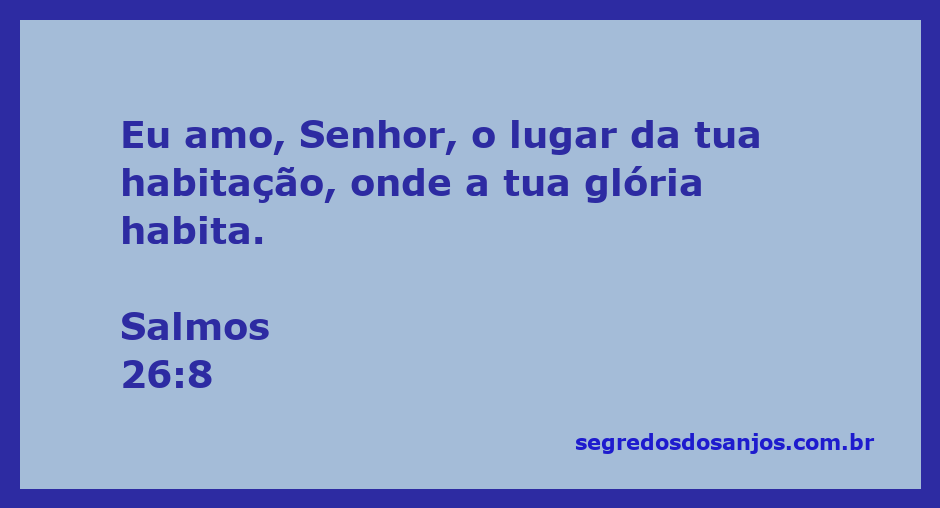 Imagem de uma bela paisagem representando a habitação de Deus, inspirada no Salmo 26:8.