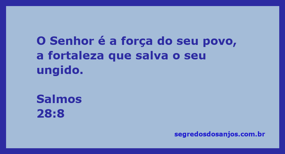 Imagem que representa Salmos 28:8, destacando a força e a proteção divina para o povo de Deus.