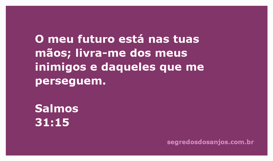 Imagem representativa da confiança em Deus, ilustrando Salmos 31:15 sobre o futuro nas mãos de Deus.