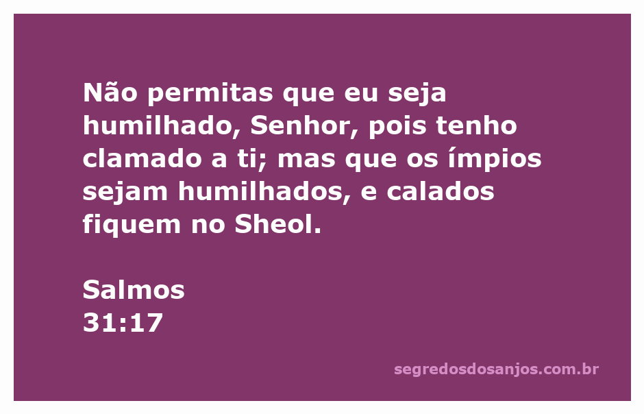 Um homem em oração pedindo ajuda a Deus, inspirado pelo Salmo 31:17.